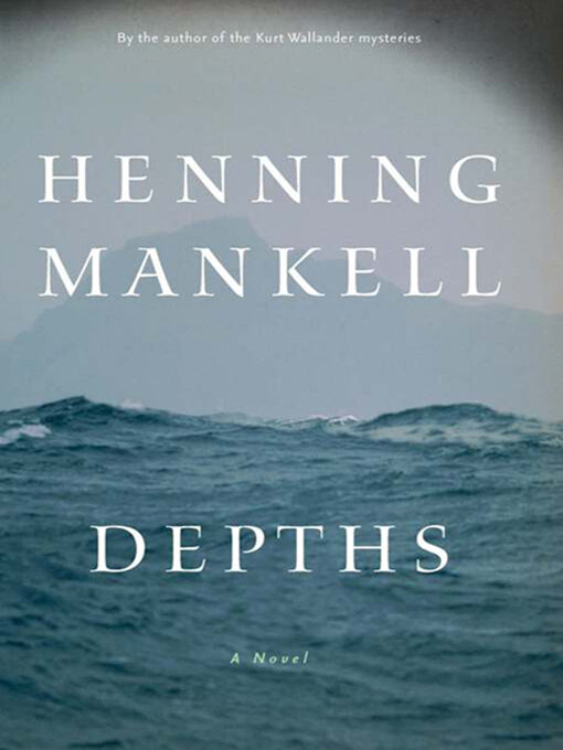 Title details for Depths by Henning Mankell - Wait list